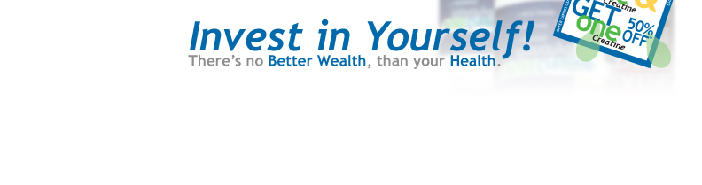 Invest in Yourself! There's no better health, than your health!